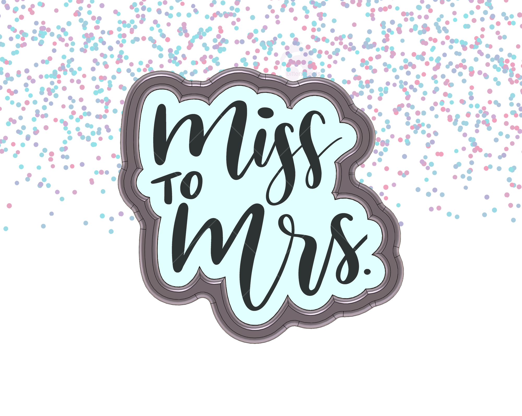 DIGITAL STL Download For Miss To Mrs Lettered Cookie Cutter