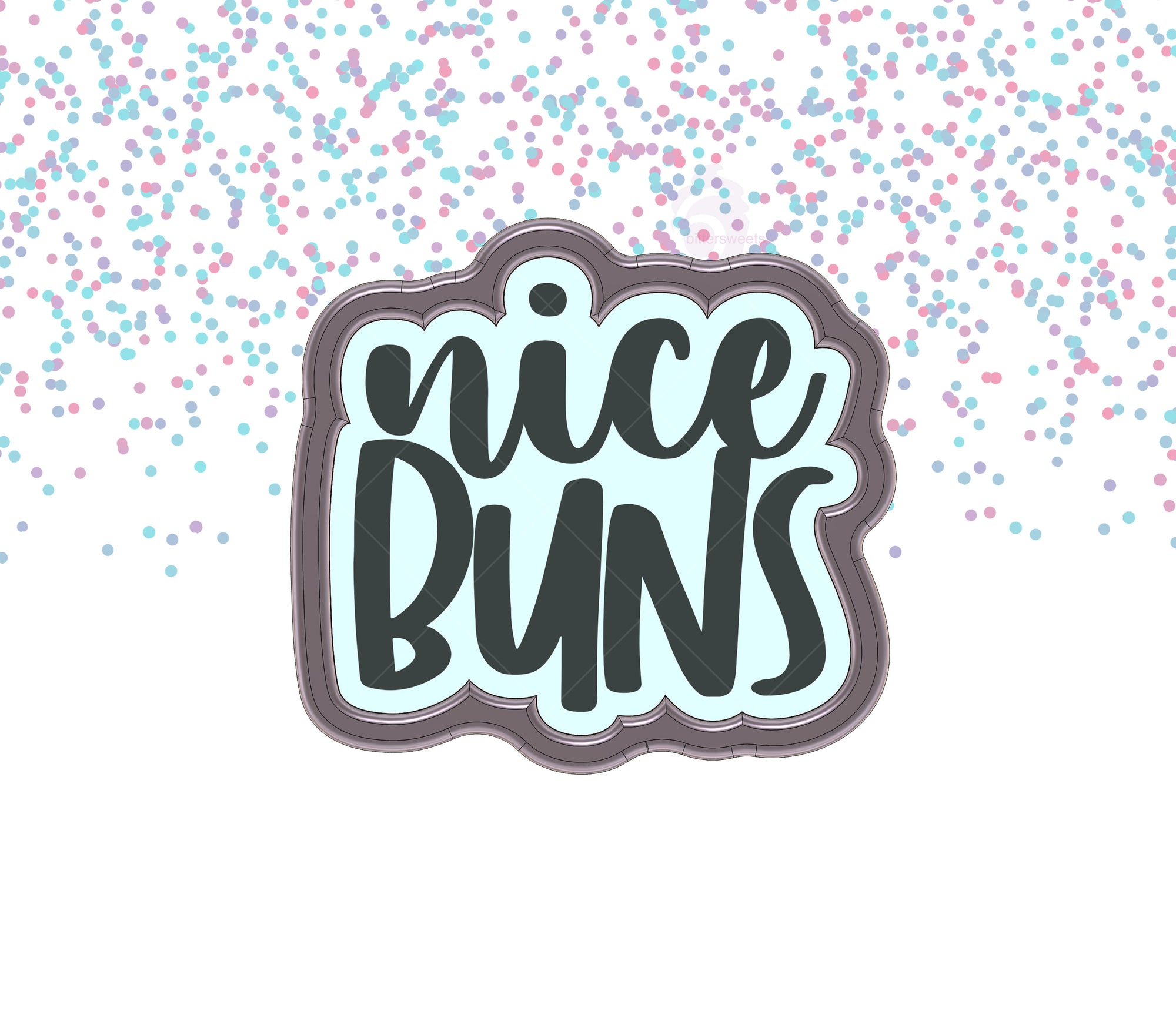 DIGITAL STL Download For Nice Buns Lettered Cookie Cutter